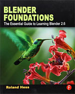 Blender Foundations: The Essential Guide to Learning Blender